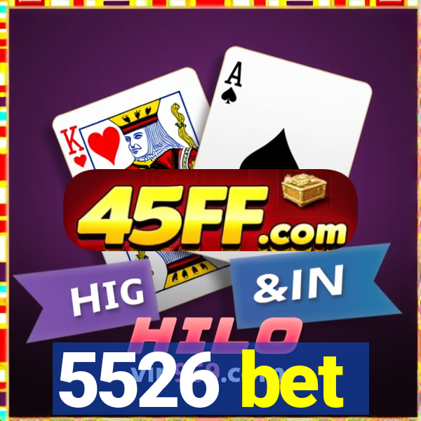 5526 bet